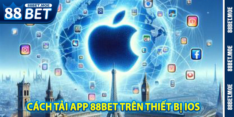 Cách Tải App 88BET Trên Thiết Bị iOS